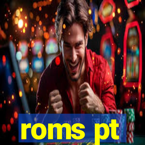 roms pt